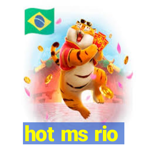 hot ms rio